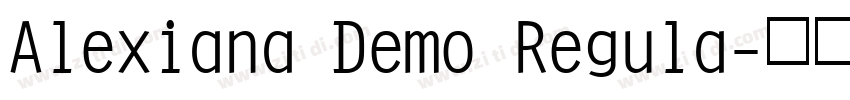 Alexiana Demo Regula字体转换